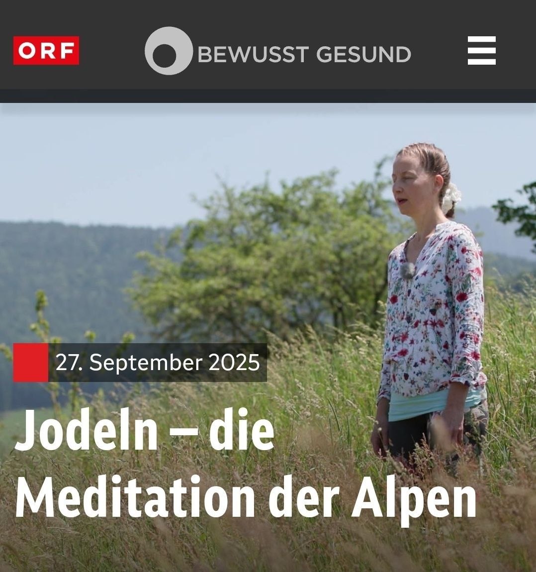 Jodeln – die Meditation der Alpen“ | ORF Magazin